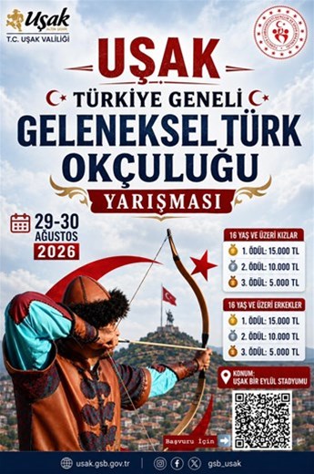 UŞAK TÜRKİYE GENELİ GELENEKSEL TÜRK OKÇULUĞU YARIŞMASI